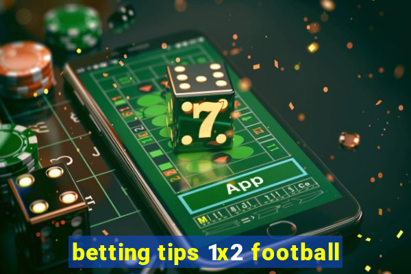 betting tips 1x2 football